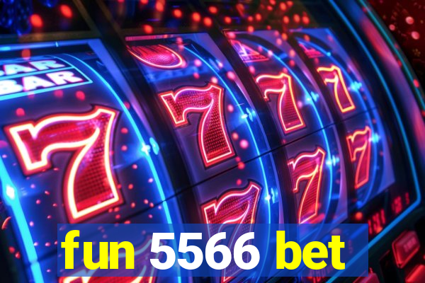 fun 5566 bet